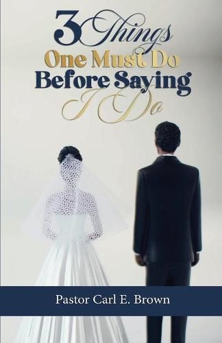 Cover image for 3 Things One Must Do Before Saying I Do