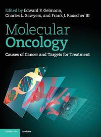 Cover image for Molecular Oncology: Causes of Cancer and Targets for Treatment