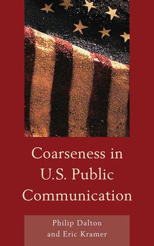 Coarseness in U.S. Public Communication