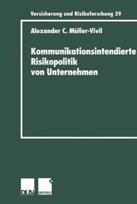 Cover image for Kommunikationsintendierte Risikopolitik von Unternehmen