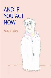 Cover image for And If You Act Now