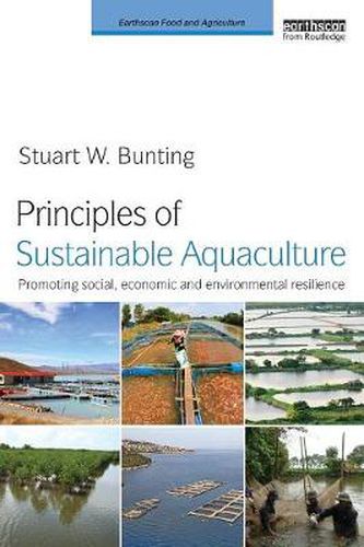 Cover image for Principles of Sustainable Aquaculture: Promoting Social, Economic and Environmental Resilience