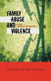 Cover image for Family Abuse and Violence: A Social Problems Perspective