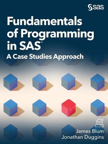 Cover image for Fundamentals of Programming in SAS: A Case Studies Approach