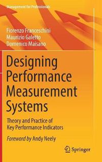 Cover image for Designing Performance Measurement Systems: Theory and Practice of Key Performance Indicators