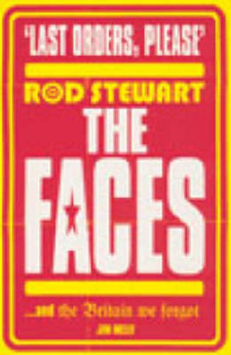 Cover image for Last Orders Please: Rod Stewart, the  Faces  and the Britain We Forgot