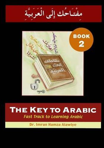 Cover image for The Key to Arabic: Fast Track to Learning Arabic