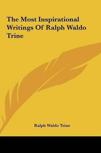 Cover image for The Most Inspirational Writings of Ralph Waldo Trine