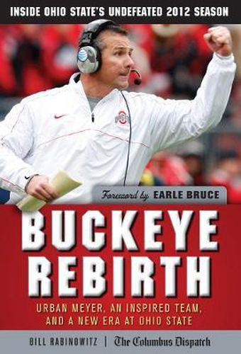 Cover image for Buckeye Rebirth: Urban Meyer, an Inspired Team, and a New Era at Ohio State