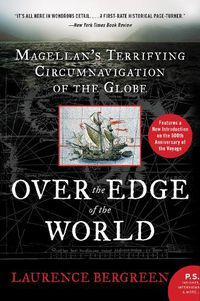 Cover image for Over the Edge of the World, Updated Edition: Magellan's Terrifying Circumnavigation of the Globe