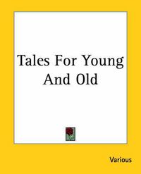 Cover image for Tales For Young And Old