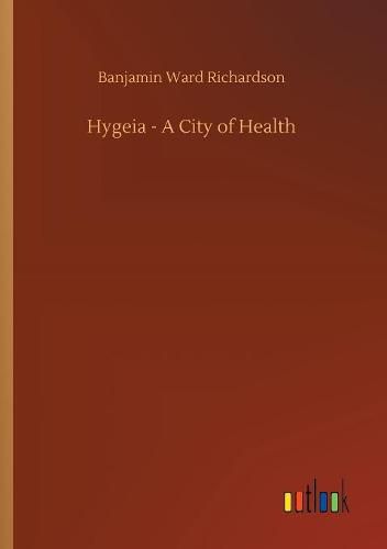 Cover image for Hygeia - A City of Health