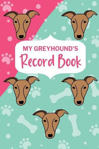 Cover image for My Greyhound's Record Book