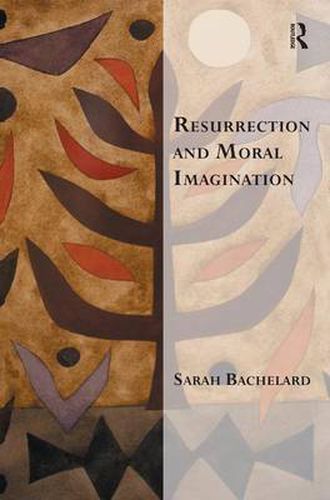 Cover image for Resurrection and Moral Imagination