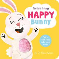Cover image for Touch and Feelings: Happy Bunny