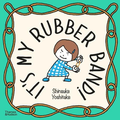 Cover image for It's My Rubber Band!