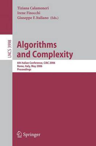 Cover image for Algorithms and Complexity: 6th Italian Conference, CIAC 2006, Rome, Italy, May 29-31, 2006, Proceedings