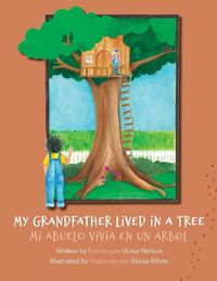 Cover image for My Grandfather Lived in a Tree