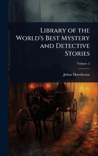 Cover image for Library of the World's Best Mystery and Detective Stories