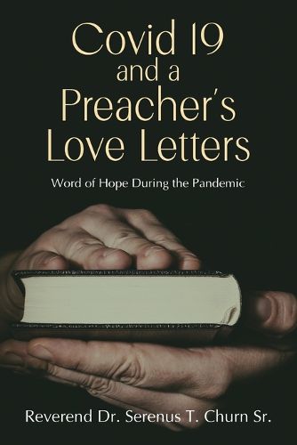 Cover image for Covid 19 and A Preacher's Love Letters