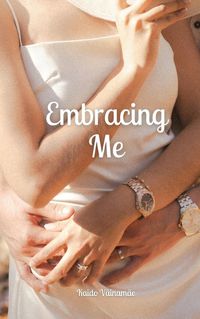 Cover image for Embracing Me