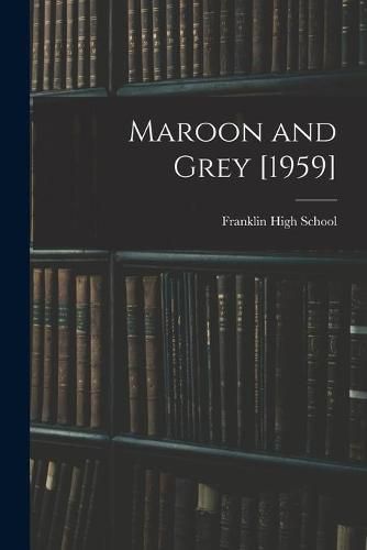 Cover image for Maroon and Grey [1959]