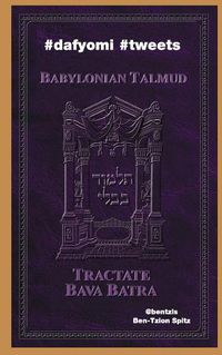 Cover image for #dafyomi #tweets: Babylonian Talmud - Bava Batra