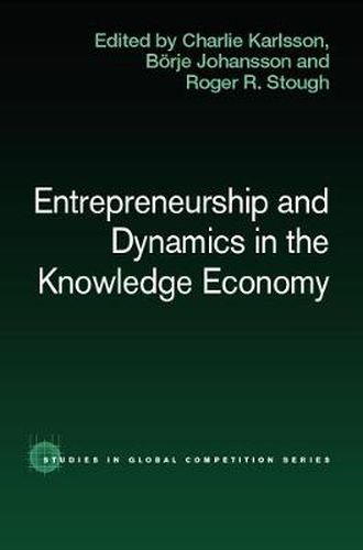 Cover image for Entrepreneurship and Dynamics in the Knowledge Economy