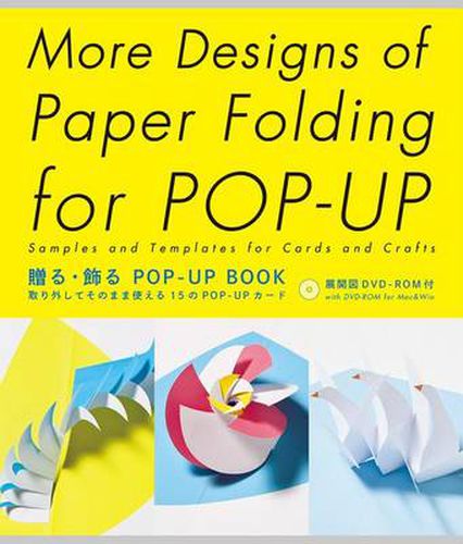 Cover image for More Designs of Paper Folding for Pop-Up: Samples and Templates for Cards and Crafts