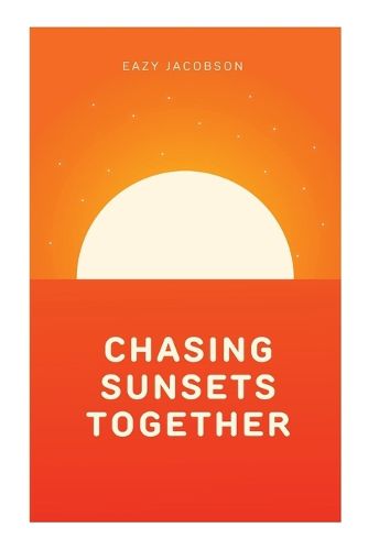 Cover image for Chasing Sunsets Together