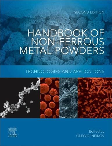 Cover image for Handbook of Non-Ferrous Metal Powders: Technologies and Applications