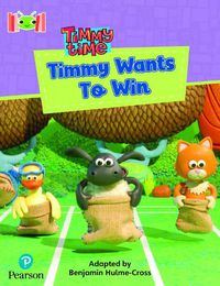 Cover image for Bug Club Reading Corner: Age 4-7: Timmy Time: Timmy Wants to Win