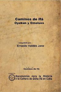 Cover image for Caminos De Ifa. Oyekun Y Omoluos