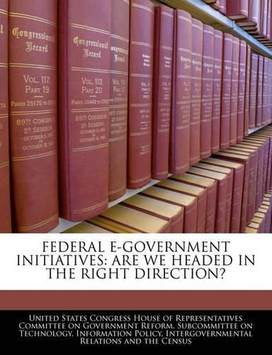 Cover image for Federal E-Government Initiatives