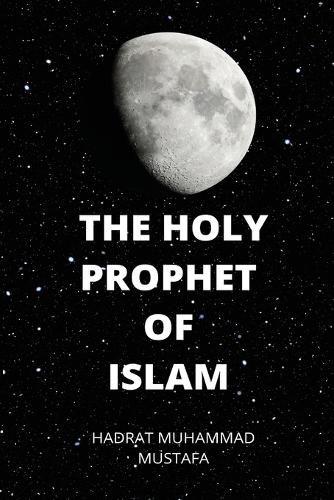 Cover image for Holy Prophet of Islam