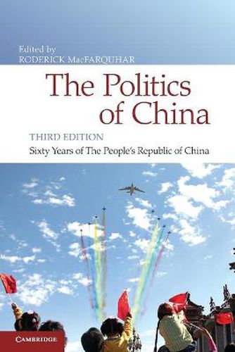 Cover image for The Politics of China: Sixty Years of The People's Republic of China