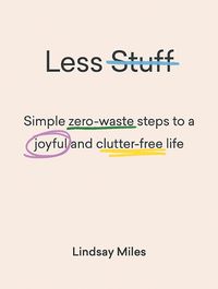 Cover image for Less Stuff