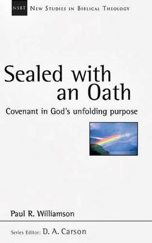 Sealed with an Oath: Covenant in God's Unfolding Purpose