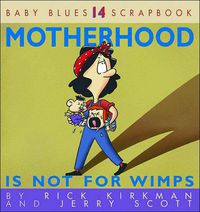 Cover image for Motherhood Is Not for Wimps
