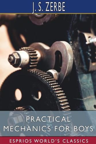 Cover image for Practical Mechanics for Boys (Esprios Classics)