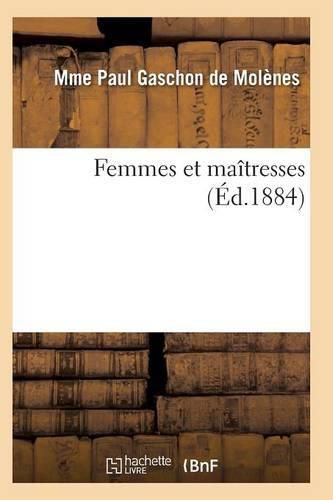 Cover image for Femmes Et Maitresses