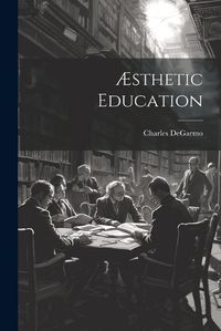 Cover image for AEsthetic Education