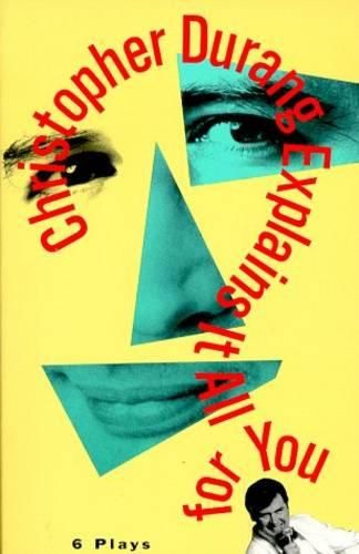 Cover image for Christopher Durang Explains it All for You: Six Plays