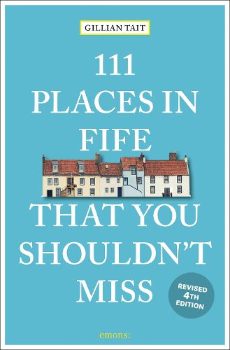 Cover image for 111 Places in Fife That You Shouldn't Miss