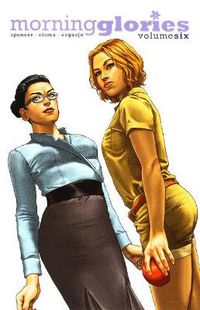 Cover image for Morning Glories Volume 6