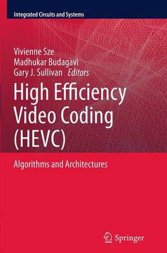 Cover image for High Efficiency Video Coding (HEVC): Algorithms and Architectures