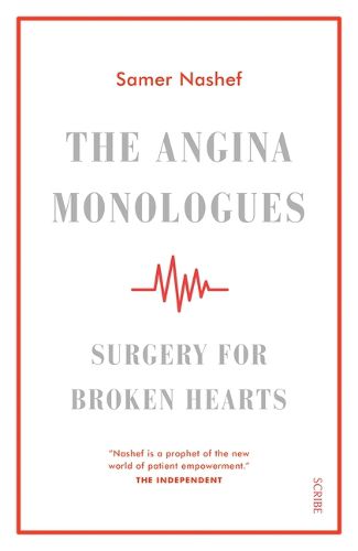 Cover image for The Angina Monologues: Surgery for Broken Hearts