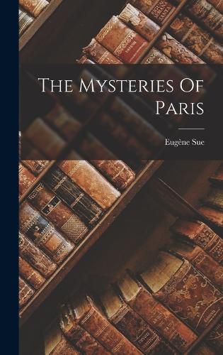 Cover image for The Mysteries Of Paris