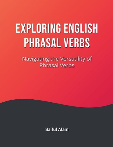 Cover image for Exploring English Phrasal Verbs