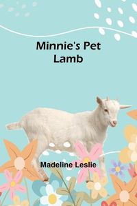 Cover image for Minnie's Pet Lamb